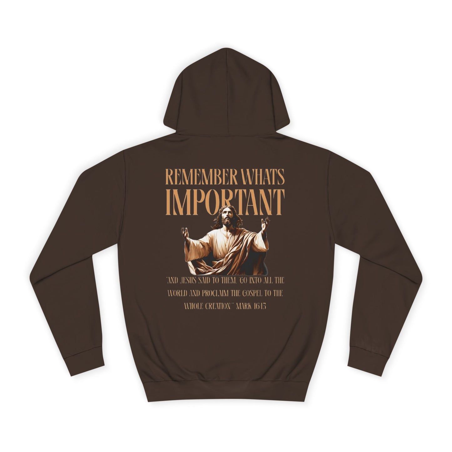 Remember What's Important hoodie