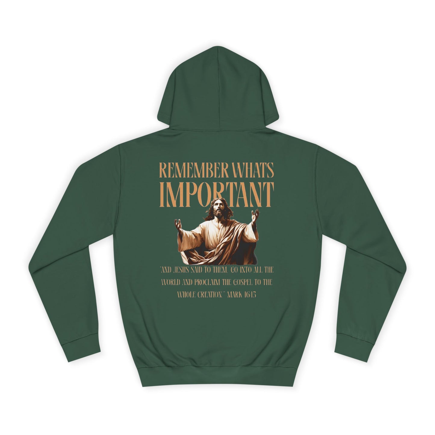 Remember What's Important hoodie