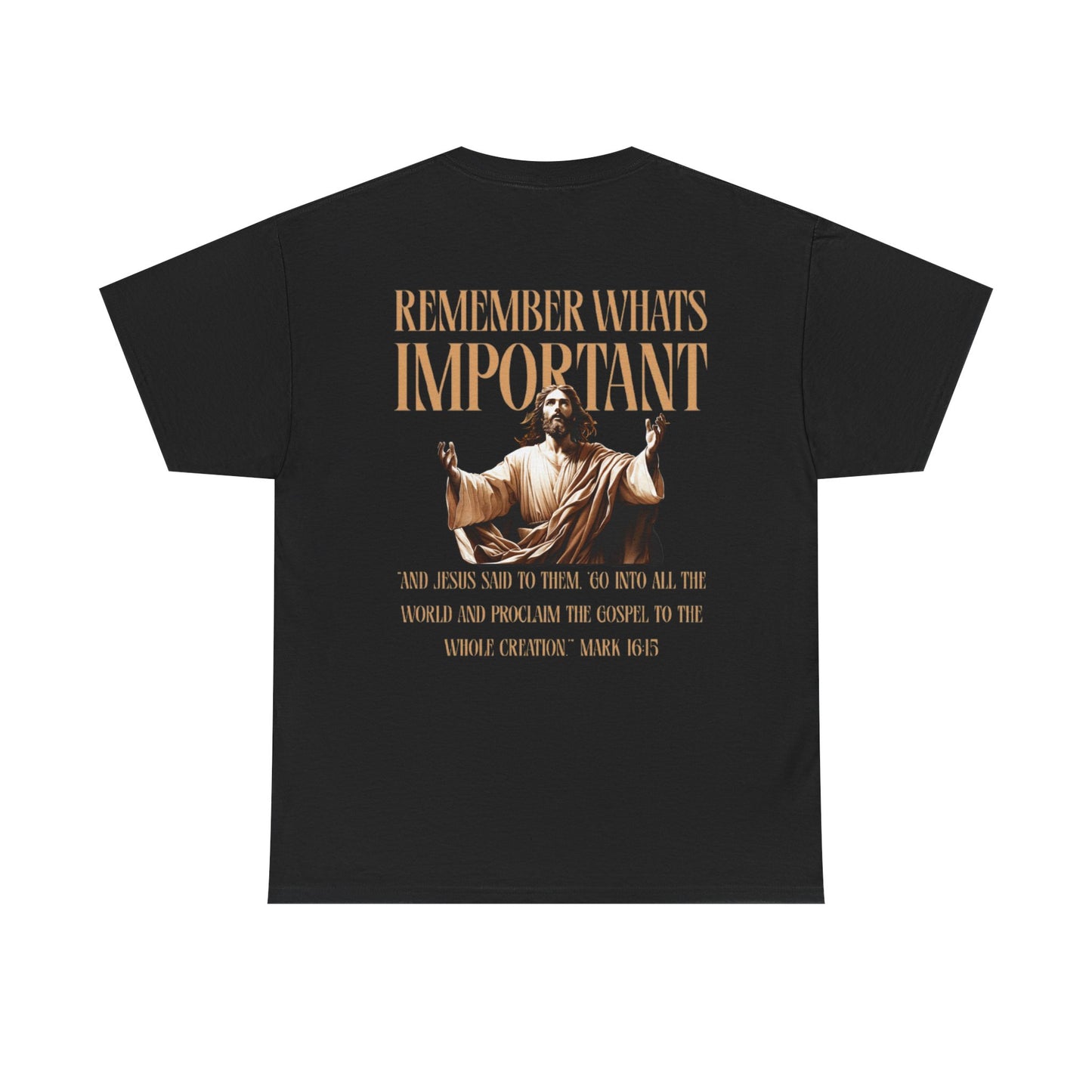 Remember What's Important Unisex Tee