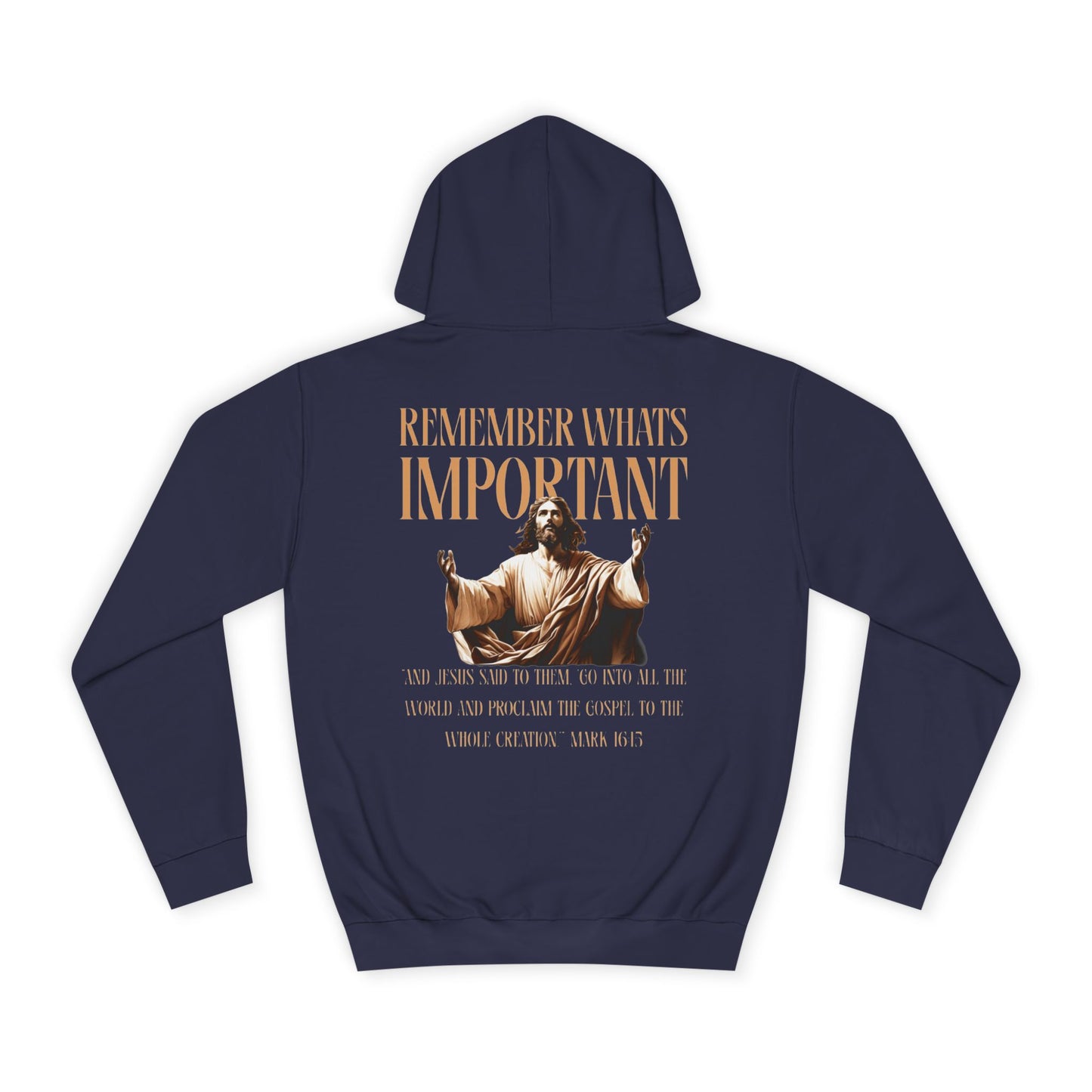 Remember What's Important hoodie