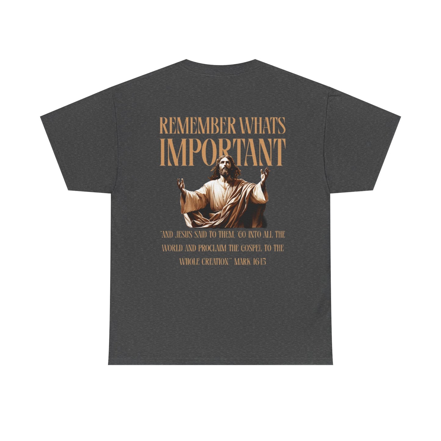 Remember What's Important Unisex Tee