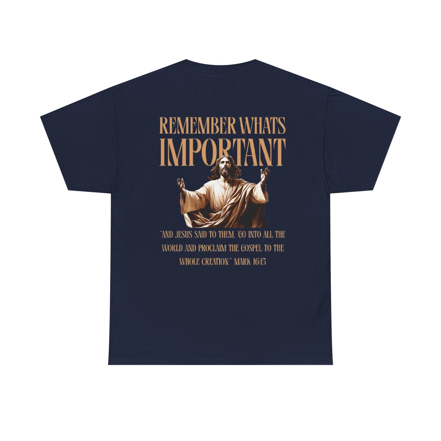 Remember What's Important Unisex Tee