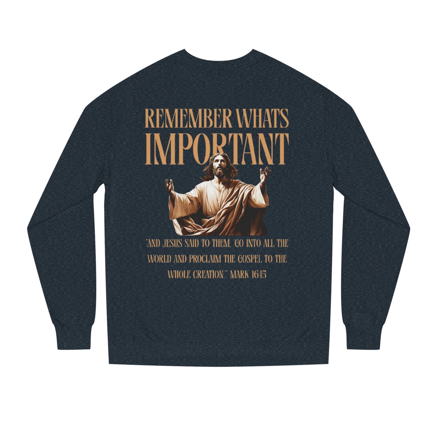 Unisex Crewneck Sweatshirt - Remember What's Important