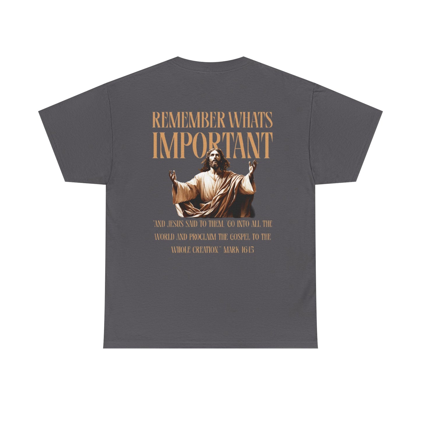 Remember What's Important Unisex Tee
