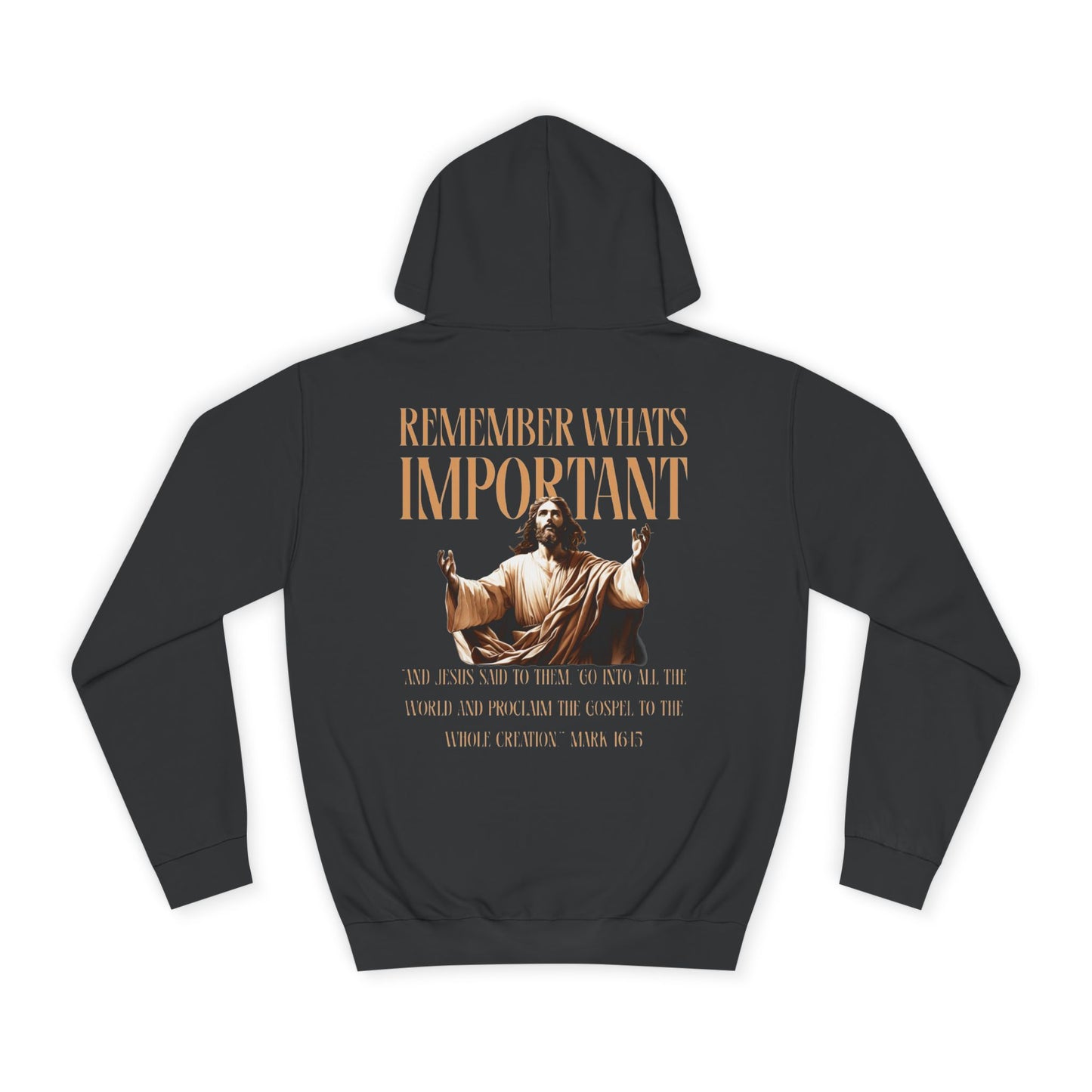 Remember What's Important hoodie
