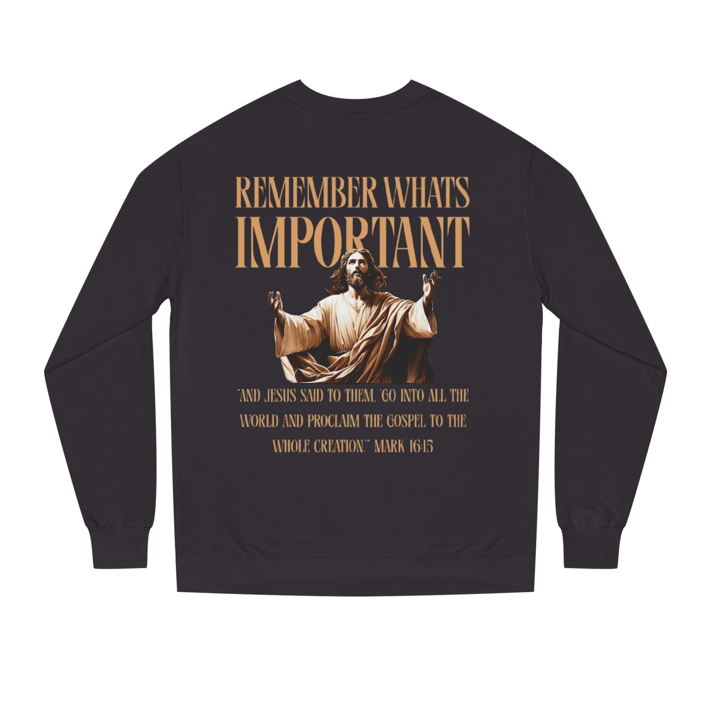Unisex Crewneck Sweatshirt - Remember What's Important