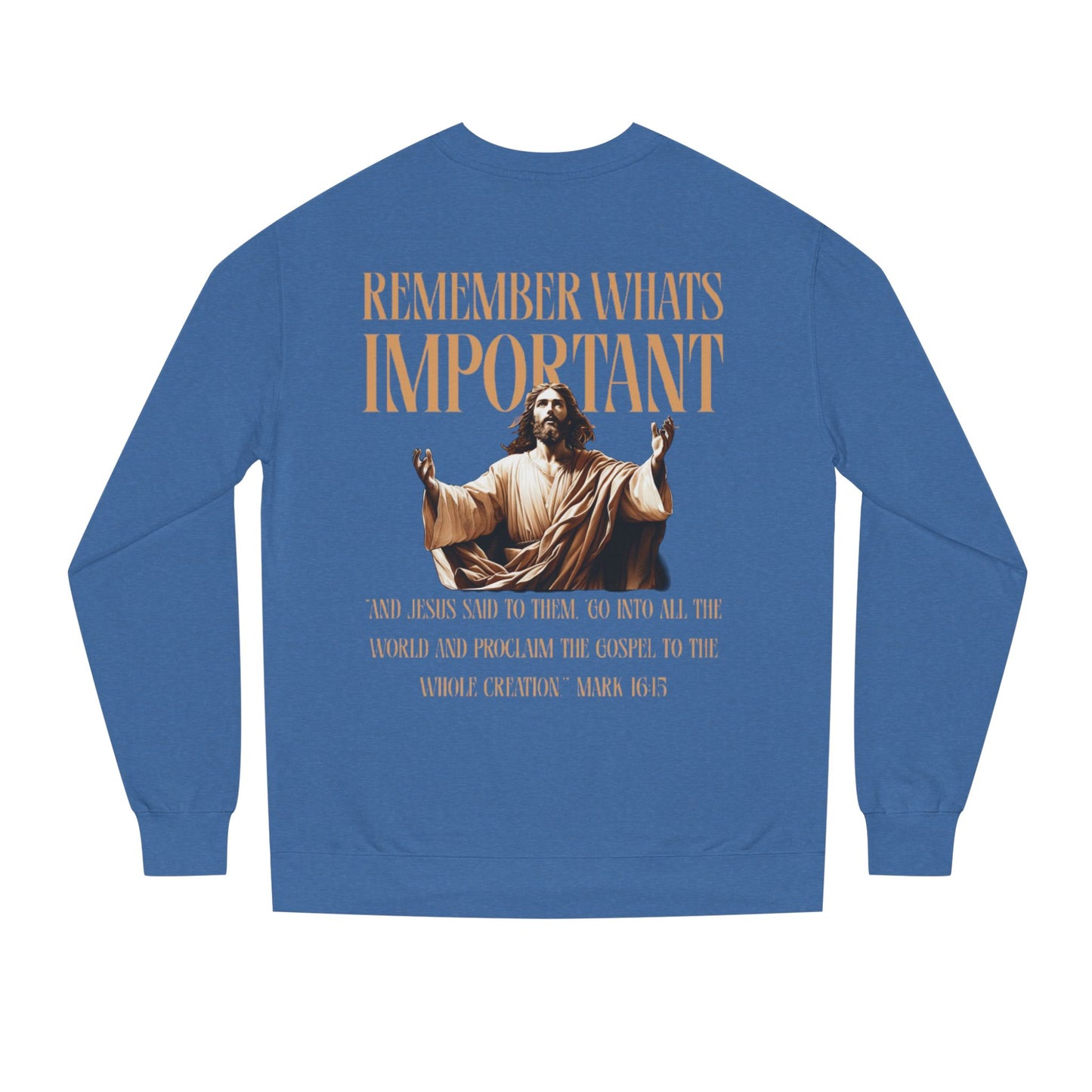 Unisex Crewneck Sweatshirt - Remember What's Important