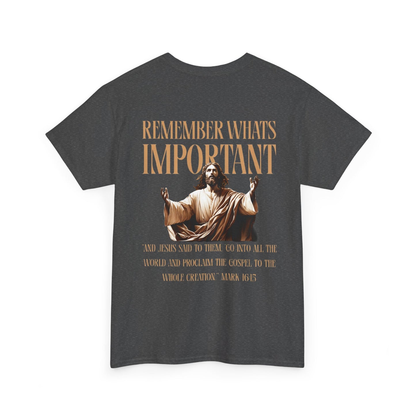 Remember What's Important Unisex Tee